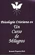 Psicología cristiana en UN CURSO DE MILAGROS