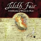 Lilith Fair - A Celebration of Women in Music -Volume 2