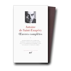 Saint-Exup�ry : Oeuvres compl�tes, tome 1