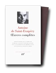Oeuvres complètes, tome 1 - Antoine de Saint-Exupéry - Babelio