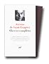 Saint-Exup�ry : Oeuvres compl�tes, tome 1
