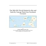The 2006-2011 World Outlook for Dry and Semi-Dry Sausage Made from Purchased Carcasses book cover