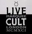 Live Cult : Marquee - London - 1991