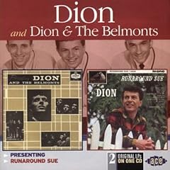 Presenting Dion & the Belmonts/Runaround Sue