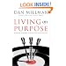Living on Purpose: Straight Answers to Universal Questions