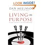 Living on Purpose: Straight Answers to Universal Questions