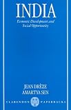 India: Economic Development and Social Opportunity