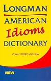 Longman American Idioms Dictionary