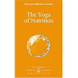 The Yoga of Nutrition (Izvor Collection, Vol 204) ~ Omraam Mikha�l A�vanhov