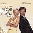 How To Lose A Guy In 10 Days