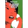 La grande � bouche molle