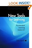 New Tools for Learning: Accelerated Learning Meets ICT