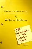 Which Lie Did I Tell: More Adventures in the Screen Trade