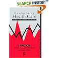 Researching Health Care: Designs, Dilemmas, and Disciplines by Jeanne Daly