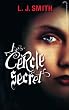 Le cercle secret - Tome 1 - L'initiation