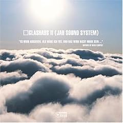Glashaus II (Jah Sound System) - Limited Edition
