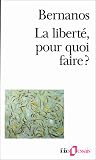 La libert� pour quoi faire?