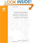 Designing with FPGAs and CPLDs
