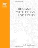 Designing with FPGAs and CPLDs