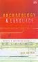 Archaeology and Language: The Puzzle of Indo-European Origins (Pimlico)