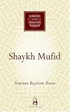 More details of book titled: Shaykh Mufid (Makers of the Muslim World)