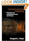 Criminological Theories: Traditional and Non-Traditional Voices and Themes