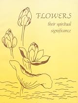 Flowers: Their Spiritual Significance