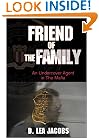 Friend of the Family: An Undercover Agent in the Mafia (Hardcover)