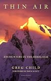 Thin Air: Encounters in the Himalayas