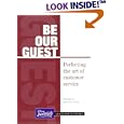Be Our Guest (Disney Institute Leadership Series)