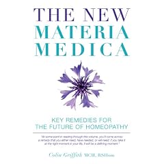 The New Materia Medica: Key Remedies for the Future of Homeopathy