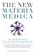 The New Materia Medica: Key Remedies for the Future of Homeopathy