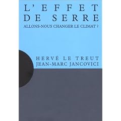 L'effet de serre : Allons-nous changer le climat?
