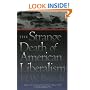 The Strange Death of American Liberalism