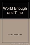 World enough and time