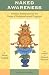 Naked Awareness: Practical Instructions on the Union of Mahamudra and Dzogchen