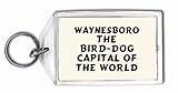 Waynesboro: The Bird-dog Capital Of The World Keychain
