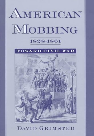American Mobbing, 1828-1861: Toward Civil War under Activism in The Books Store