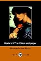 Herland And the Yellow Wallpaper