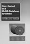 Distributed and Multi-Database Systems (The Artech House Computer Science Library)