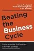Beating the Business Cycle