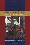 Monsignor Romero: A Bishop for the Third Millennium (From the Helen Kellogg Institute for International Studies)