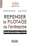 Repenser le pilotage de l'entreprise : R�concilier la vision strat�gique et l'action