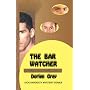 The Bar Watcher (Dick Hardesty Mystery)