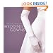 The Knot Book of Wedding Gowns