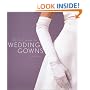 The Knot Book of Wedding Gowns
