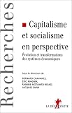 Capitalisme et socialisme en perspective. Evolution et transformations des systèmes économiques