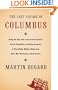 The Last Voyage of Columbus: Being the Epic Tale of the Great Captain's Fourth Expedition, Including Accounts of Swordfight, Mutiny, Shipwreck, Gold, War, Hurricane, and Discovery