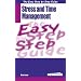 Easy Step by Step Guide to Stress and Time Management: How to Reclaim Control of Your Life and Redress the Balance Between Work and Private Life (Easy Step by Step Guides)