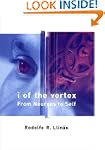 I of the Vortex: From Neurons to Self...